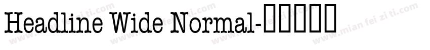 Headline Wide Normal字体转换